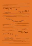 Coisas de theatro e loisas de theatro