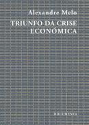 Triunfo da crise econ�mica
