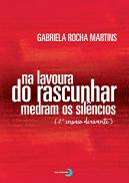 Na lavoura do rascunhar medram os sil�ncios