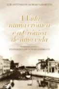 A vida numa cr�nica e a cr�nica de uma vida