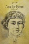 Acta est fabula