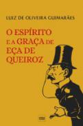 O espirito e a Gra�a de E�a de Queiroz