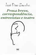 Prosa breve, correspond�ncia, entrevistas e teatro