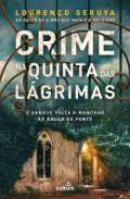Crime na Quinta das L�grimas