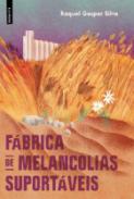 F�brica de melancolias suport�veis