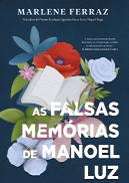 As Falsas Mem�rias de Manoel Luz