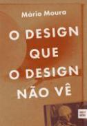 O designque o design n�o v�