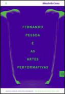 Fernando Pessoa e as artes performativas