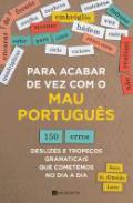 Para Acabar de Vez com o Mau Portugu�s