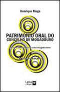 Patrim�nio Oral do Concelho de Mogadouro