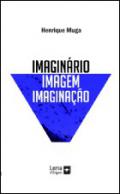 Imagin�rio, imagem, imagina��o
