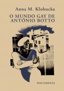 O Mundo Gay de Ant�nio Botto