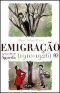 Emigra��o no Concelho de �gueda (1910-1926)