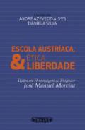 Escola austr�aca, �tica & liberdade