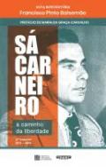 S� Carneiro, a Caminho da Liberdade, 2