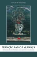 Tradi��o, Raz�o e Mudan�a