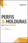Perfis & molduras no c�none liter�rio