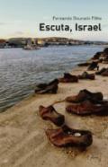 Escuta, Israel
