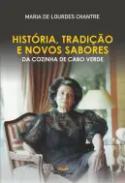 Hist�ria, tradi��o e novos sabores da cozinha de Cabo Verde