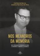 Nos meandros da mem�ria