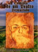 A Com�dia de um teatro desvairado