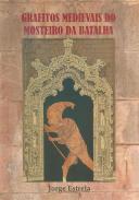 Grafitos medievais do Mosteiro da Batalha