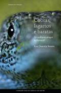 Cobras, Lagartos e Baratas