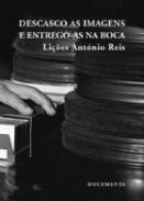 Descasco as imagens e entrego-as na boca