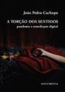 A tor��o dos sentidos