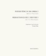 Persist�ncia da Obra = Persistance de L'Oeuvre, 1