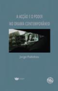 A ac��o e o poder no drama contempor�neo