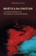 Bio�tica da Finitude