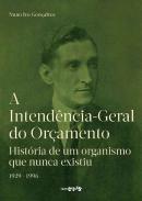 A Intend�ncia-Geral do Or�amento