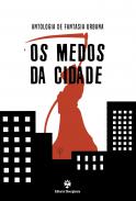 Os Medos da Cidade