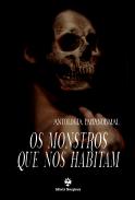 Os Monstros que nos Habitam