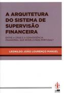A arquitetura do sistema de supervis�o financeira