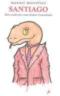 Santiago, mais conhecido como Senhor Comendador