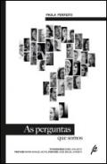 As perguntas que somos