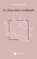 O l�tus (des)confinado