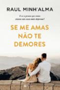 Se me amas, n�o te demores
