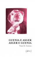 Guenia e Asger