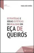 Estrat�gias e ideias est�ticas do realismo em E�a de Queiroz