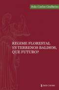Regime florestal vs terrenos baldios, que futuro?
