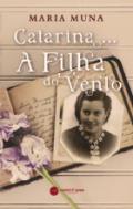 Catarina... a filha do vento