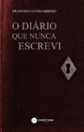 O di�rio que nunca escrevi