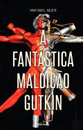 A fant�stica maldi��o Gutkin
