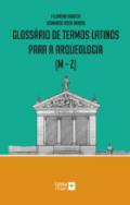 Gloss�rio de termos latinos para a arqueologia (M a Z)