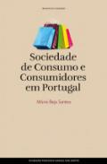 Sociedade de Consumo e Consumidores em Portugal