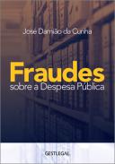 Fraudes sobre a despesa p�blica