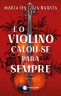 E o violino calou-se para sempre